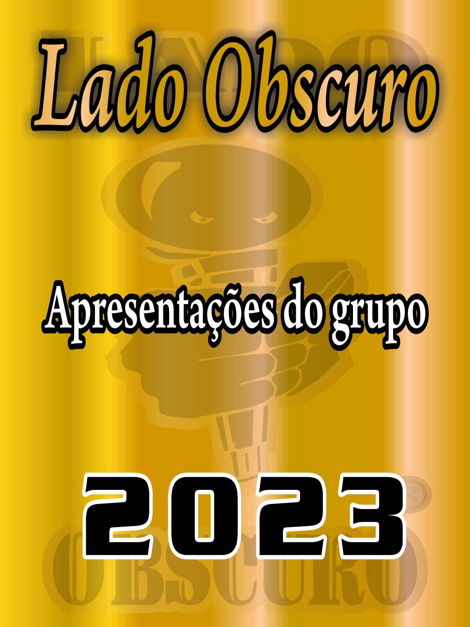 Apresentações 2023 - Lado Obscuro