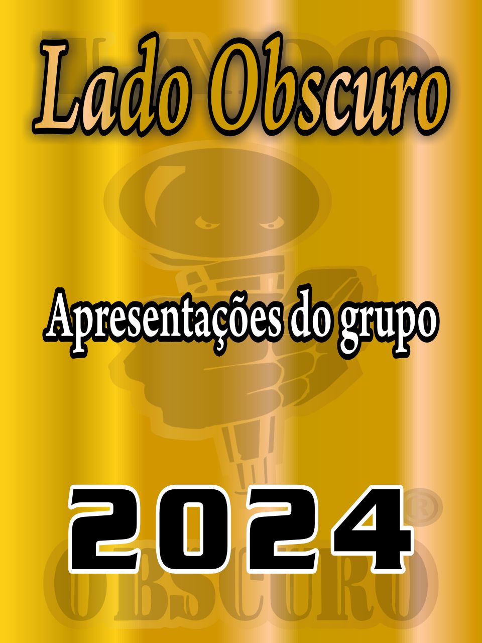 Apresentações 2024 - Lado Obscuro