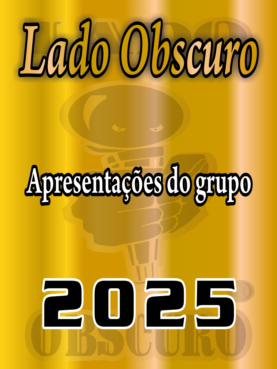 Apresentações 2025 - Lado Obscuro